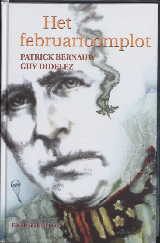 Superprijs Het februaricomplot - Patrick Bernauw, Guy Didelez
