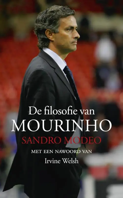 De filosofie van Mourinho - Sandro Modeo Nu Kopen