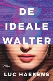 De ideale Walter - Luc Haekens Superprijs