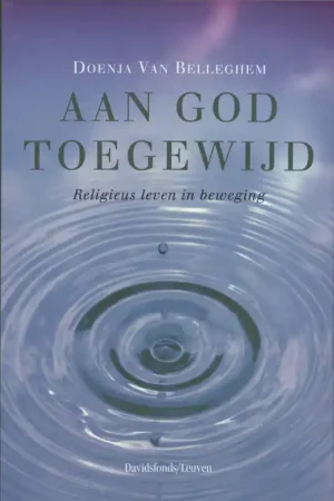 Aan god toegewijd - Doenja Van Belleghem Gecertificeerd