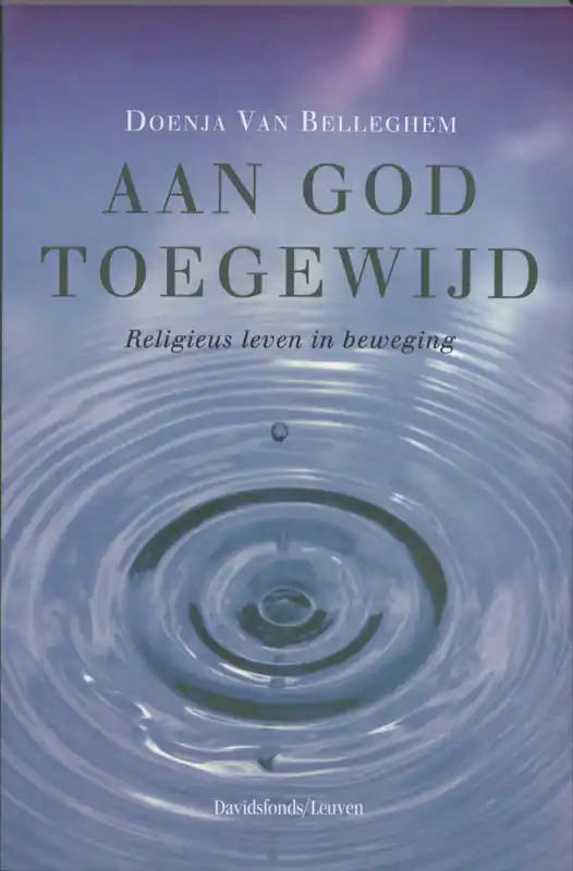Aan god toegewijd - Doenja Van Belleghem Gecertificeerd