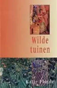 Bestel Nu Wilde tuinen - Katie Fforde