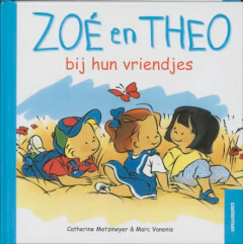 Op = Op Zoé en Theo bij hun vriendjes - Catherine Metzmeyer; Marc Vanenis
