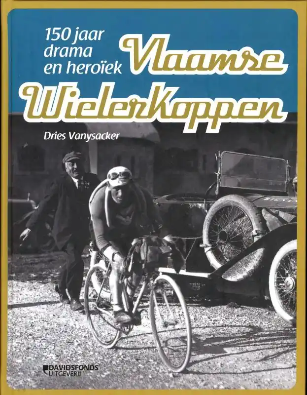 Vlaamse wielerkoppen - Dries Vanysacker Beste Prijs
