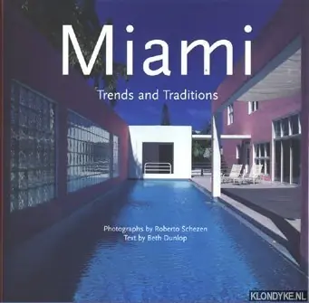 Miami, trends and traditions - Schezen, Roberto & Dunlop, Beth Gereduceerde Prijs