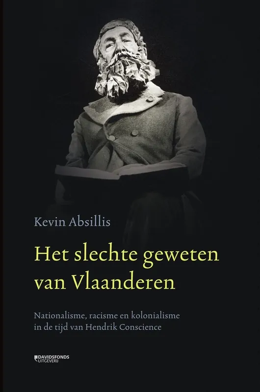 Het slechte geweten van Vlaanderen - Kevin Absillis Betrouwbaar