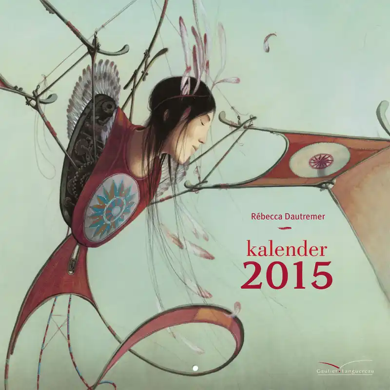 Gecertificeerd Kalender Rebecca Dautremer 2015 - Rebecca Dautremer