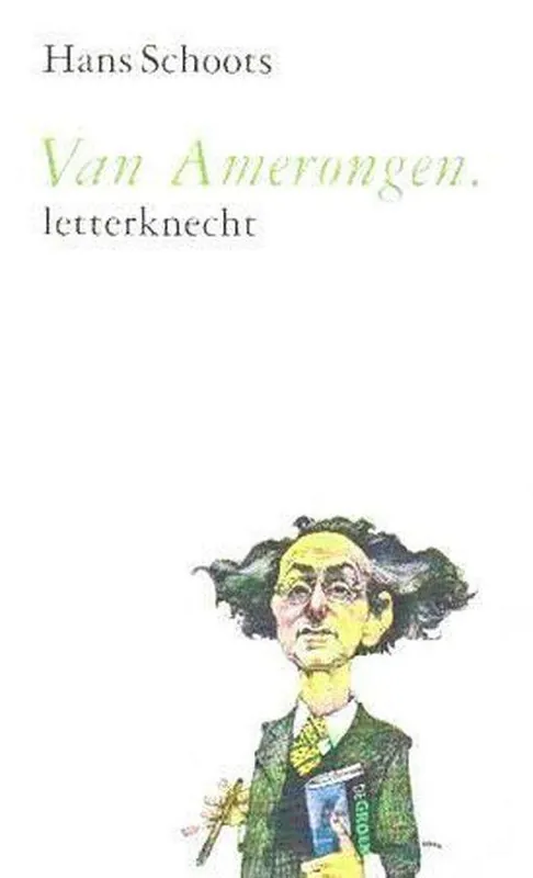 Koopje Van Amerongen, letterknecht - H. Schoots