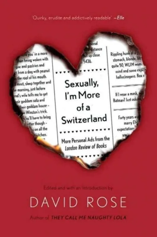 Exclusieve Aanbieding Sexually, I'm More of a Switzerland More Personal Ads from the London Review of Books - David Rose