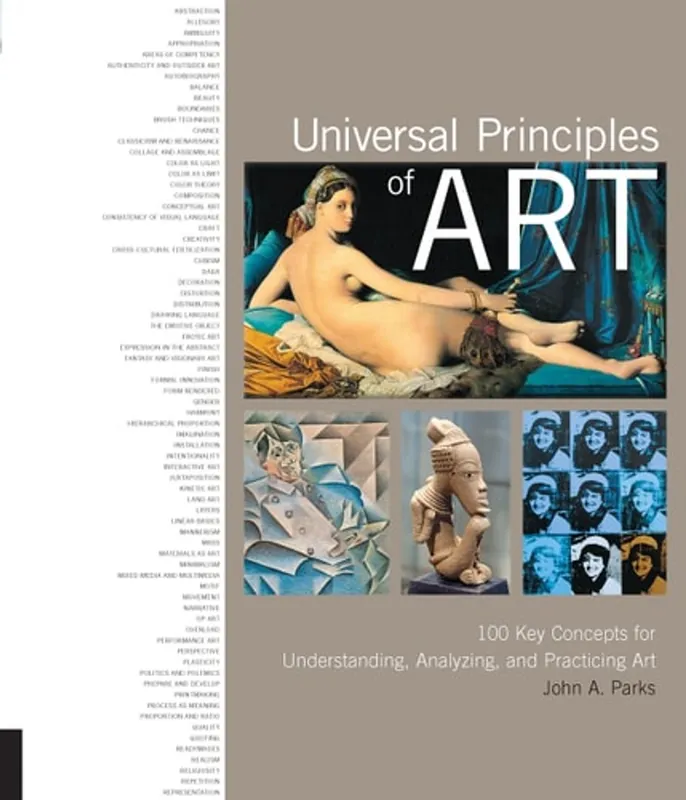 Op = Op Universal Principles of Art 100 Key Concepts for Understanding, Analyzing, and Practicing Art - John A Parks