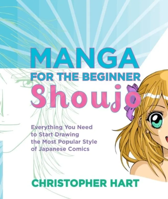 MANGA FOR BEGINNER SHOUJO - Christopher Hart Laatste Versie
