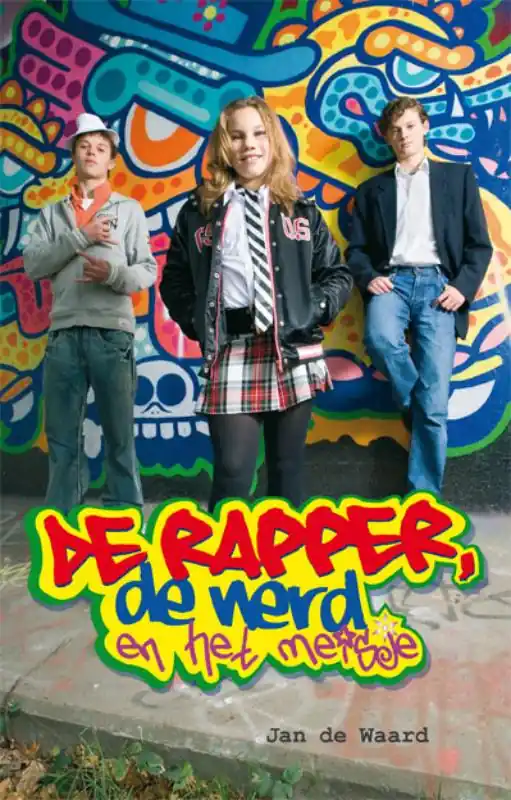 Koopje De rapper, de nerd en het meisje - Jack de Waard