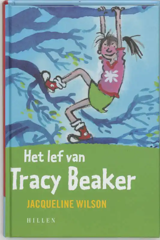 Het lef van Tracy Beaker - Jacqueline Wilson Hoge Kwaliteit