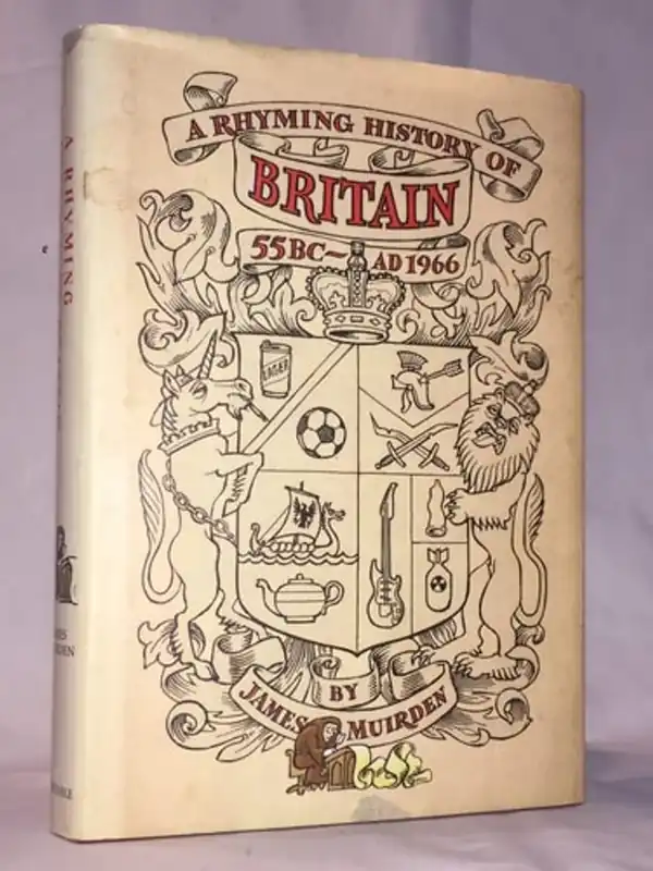 Laatste Versie A Rhyming History of Britain 55BC - AD1966 - James Muirden