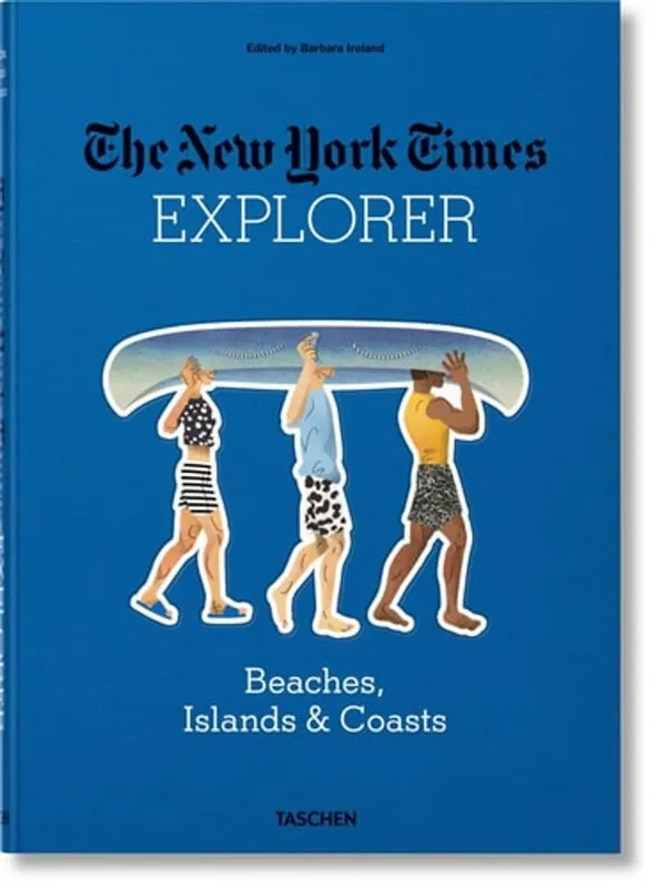 The New York Times Explorer. Beaches, Islands and Coasts - Barbara Ireland Hoge Kwaliteit