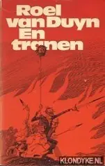 En tranen - Duyn, Roel van Rechtstreeks Van De Fabrikant