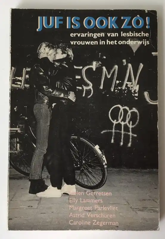 Veilige Betaling Juf is ook zo - Ervaringen van lesbische vrouwen in het onderwijs - Lammers, Elly (eindredactie)