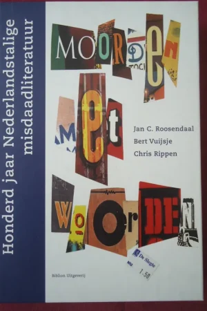 Moorden met woorden - J.C. Roosendaal; B. Vuijsje; Chris Rippen Beste Prijs