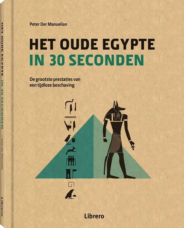 Het oude Egypte in 30 seconden - Rachel Aronin; Marianne Eaton-Krauss; Ronald J. Leprohon; Nicholas Picardo; Thomas Schneider Alleen Vandaag