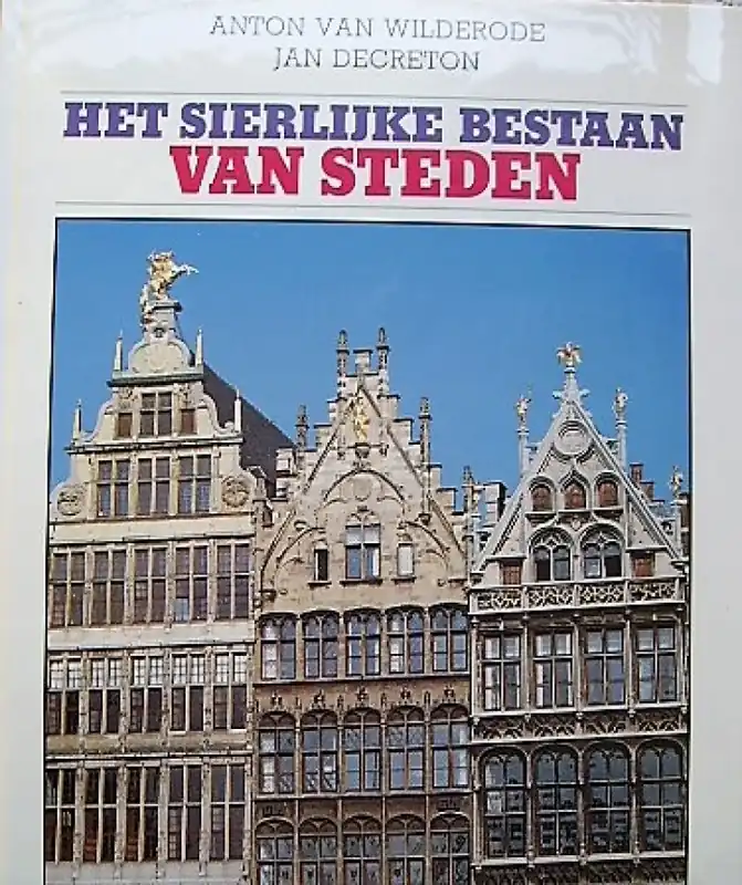 Het Sierlijke Bestaan van Steden - Anton van Wilderode (Gedichten) & Jan Decreton (Foto's) Populair