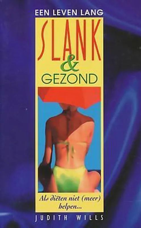 Direct Beschikbaar Een leven lang slank & gezond - J. Wills