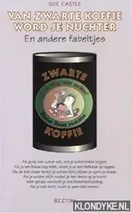 Van zwarte koffie word je nuchter - S. Castle Weekendaanbieding