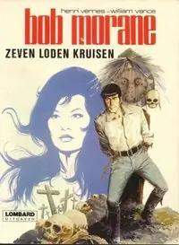 Aanbieding Bob Morane 3: Zeven loden kruisen - William Vance; Henri Vernes