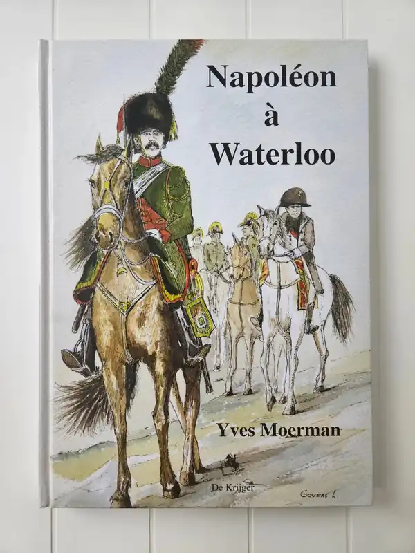 Napoleon a Waterloo - Yves Moerman Koop Online