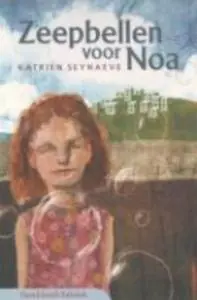 Zeepbellen voor Noa - Katrien Seynaeve Hoge Kwaliteit