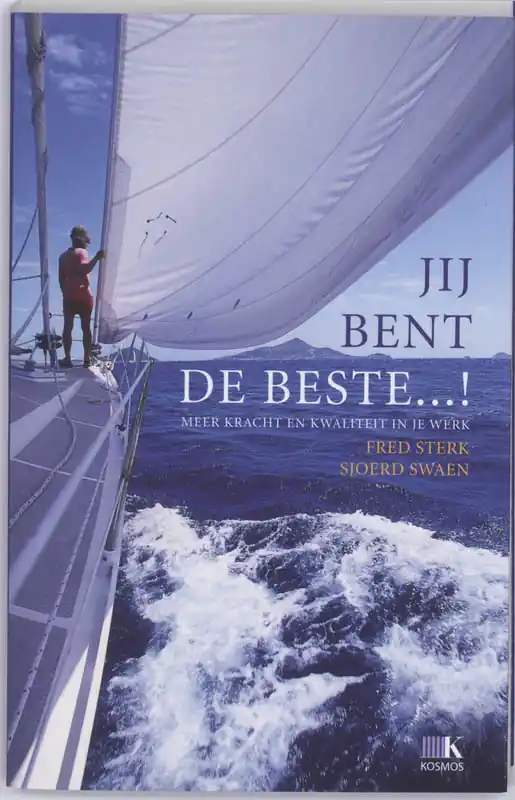 Jij bent de beste...! - Fred Sterk; Sjoerd Swaen Hoge Kwaliteit