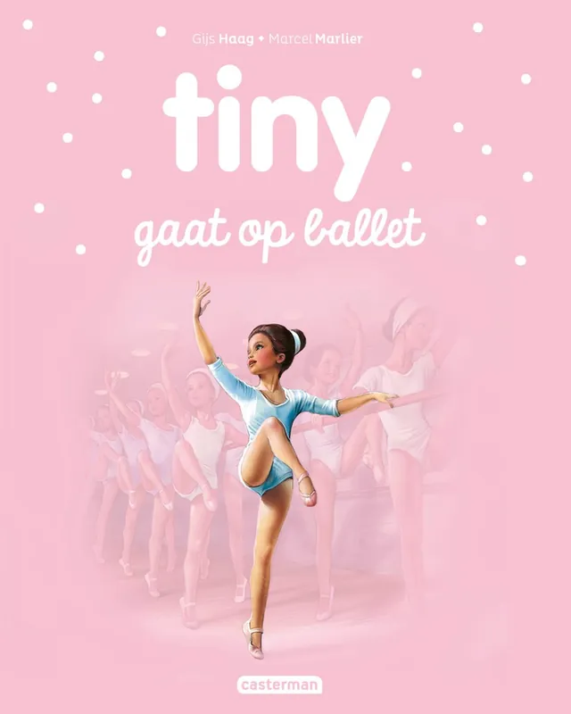 Bestel Nu Tiny - gaat op ballet - Gijs Haag; Marcel Marlier