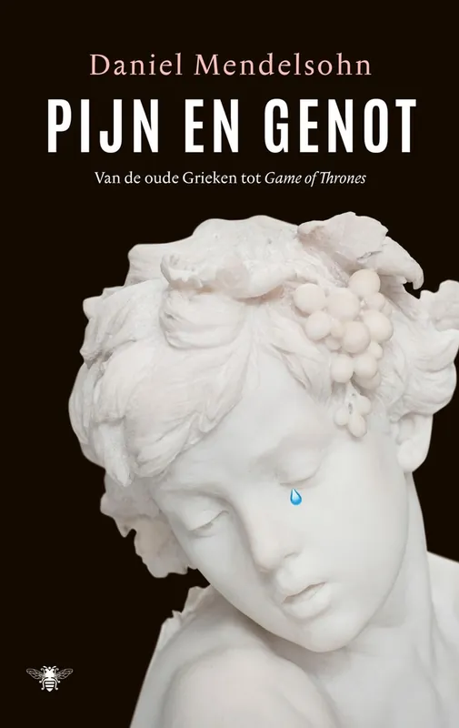 Pijn en genot. Van de oude Grieken tot Game of Thrones. - Daniel Mendelsohn Gratis Verzending