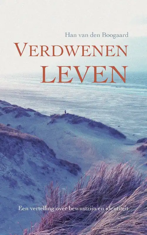 Gratis Verzending Verdwenen leven - Han van den Boogaard