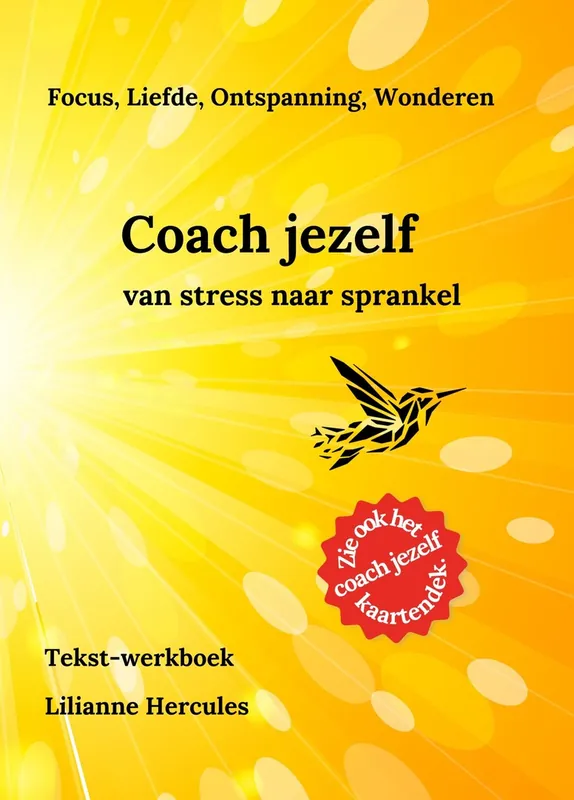Koop Vandaag Coach jezelf van stress naar sprankel - Lilianne Hercules