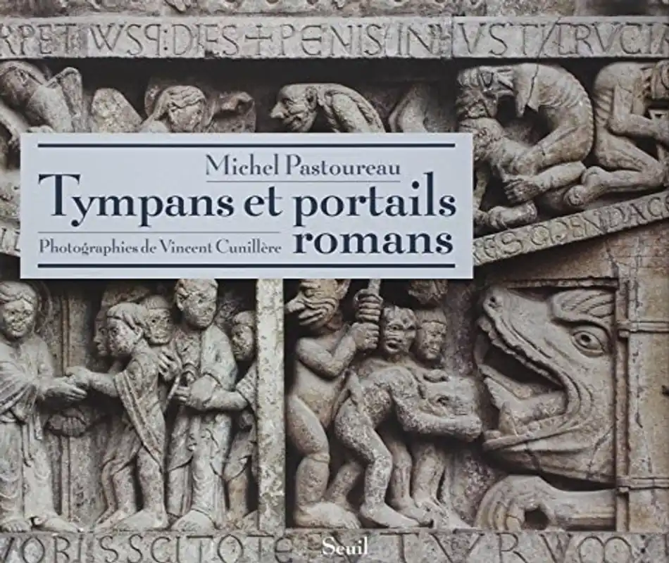 Tympans et portails romans - Michel Pastoureau Snelle Levering