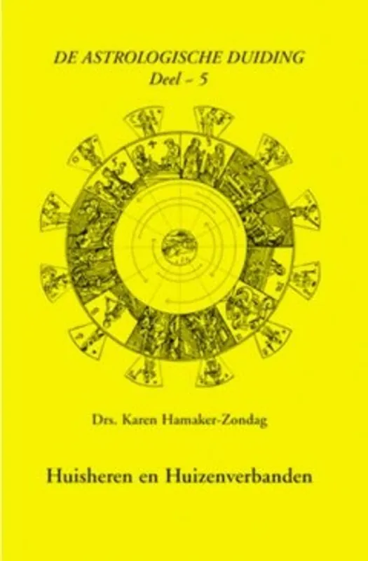 De astrologische duiding Deel 5: Huisheren en huizenverbanden - Hamaker-Zondag Karen M. Koop Online