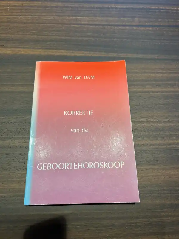 Korrektie van de geboortehoroskoop - Van Dam, Wim Gratis Verzending