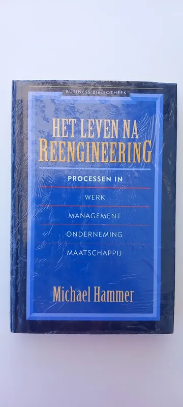 Het leven na reengineering processen in werk management onderneming maatschappij - M. Hammer Korting