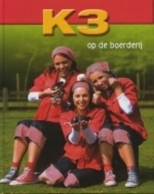 K3 op de boerderij - Hans Bourlon; Gert Verhulst Must-Have