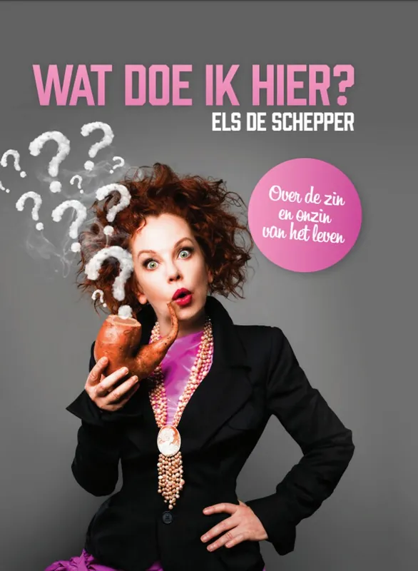 Wat doe ik hier? - Els De Schepper Dagaanbieding
