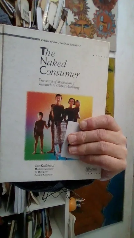 Populair Naked consumer The Secret Of Motivational Research In Global Marketing - Jan Callebaut