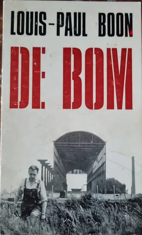 DE BOM - Louis Paul Boon Rechtstreeks Van De Fabrikant