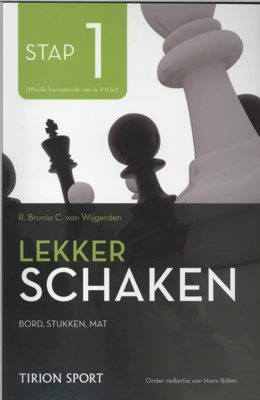 Koop Online Lekker schaken stap 1 bord/stukken/mat - Cor van Wijgerden; Robert Jan Brunia; Hans Bohm