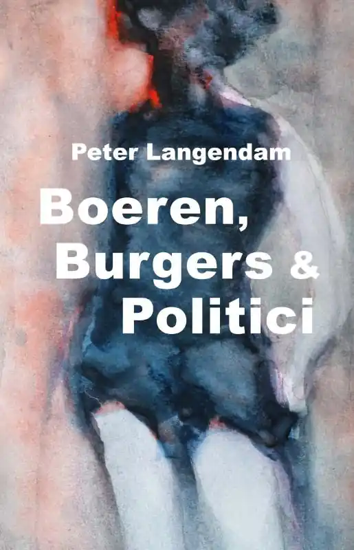 Beste Prijs Boeren, Burgers & Politici - Peter J.K. Langendam