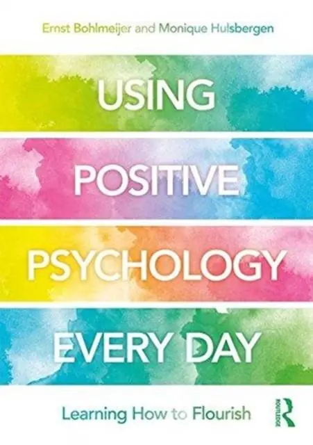 Gratis Verzending Using Positive Psychology Every Day / 1st Edition