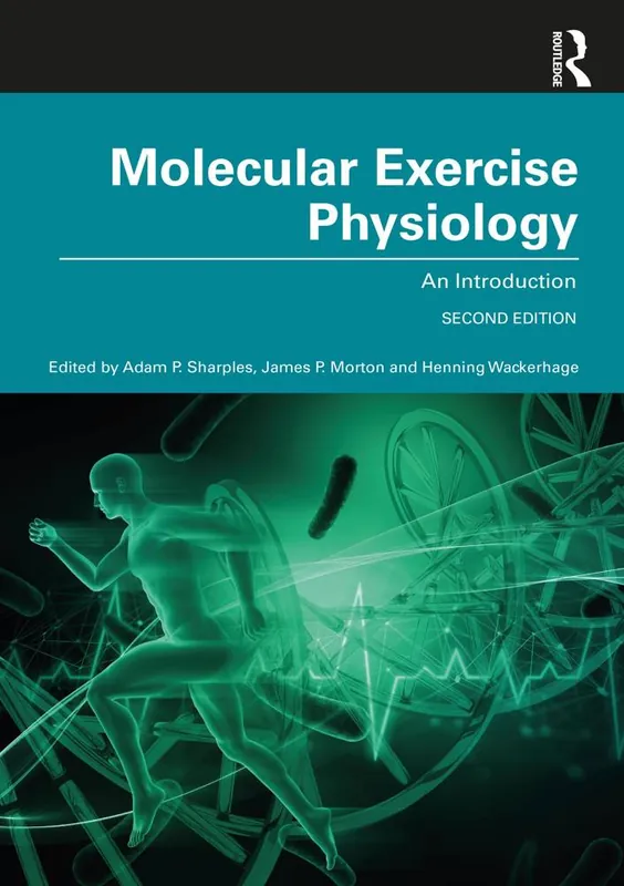 Molecular Exercise Physiology / 2nd Edition Gecertificeerd