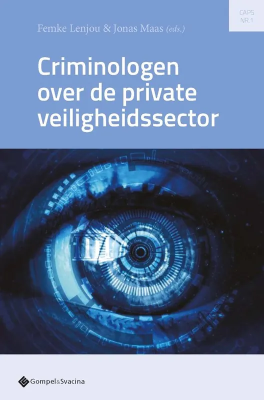Criminologen over de private veiligheidssector / Druk 1 Veilige Betaling