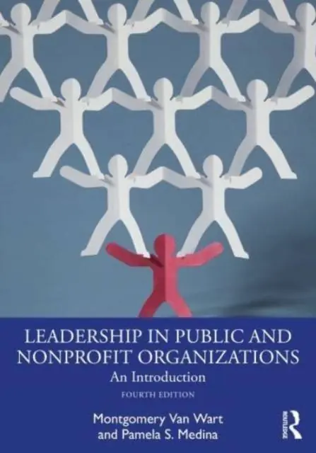 Leadership in Public and Nonprofit Organizations / 4th Edition Rechtstreeks Van De Fabrikant