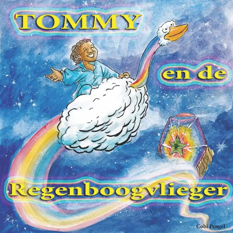 Tommy en de regenboogvlieger / Druk 1 Op = Op