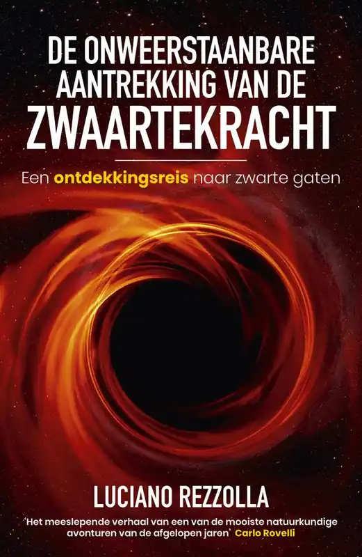 Bestel Nu De onweerstaanbare aantrekking van de zwaartekracht / Druk 1